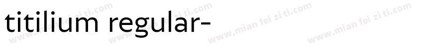 titilium regular字体转换